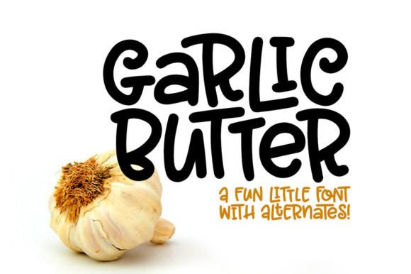 Garlic Butter: A Playful Display Font That Delivers Personality