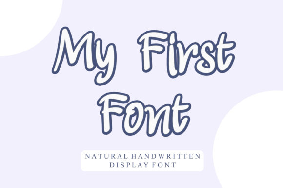 My First Font: The Display Typeface That Makes Campaigns Click