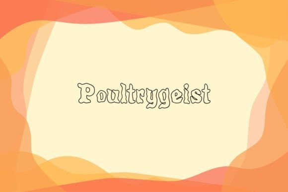Poultrygeist: A Bold, Quirky Display Font Worth Testing